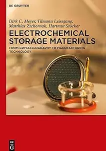 Electrochemical Storage Materials From Crystallography to Manufacturing Technology