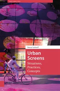 Urban Screens Situations, Practices, Concepts (MediaMatters)