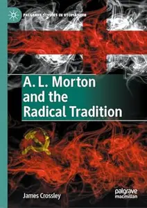 A. L. Morton and the Radical Tradition