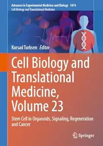 Cell Biology and Translational Medicine, Volume 23