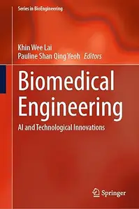 Biomedical Engineering AI and Technological Innovations