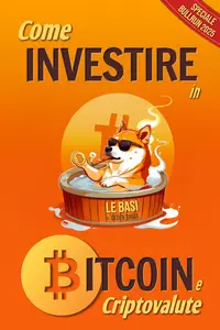 Come Investire in Bitcoin e Criptovalute – Le Basi