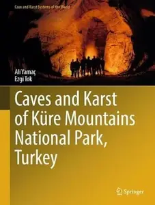 Caves and Karst of Küre Mountains National Park, Turkey