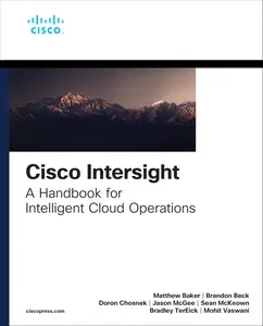 Cisco Intersight A Handbook for Intelligent Cloud Operations (Networking Technology)