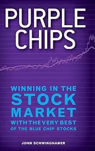 Purple Chips Winning in the Stock Market with the Very Best of the Blue Chip Stocks