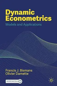 Dynamic Econometrics Models and Applications