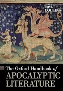 The Oxford Handbook of Apocalyptic Literature