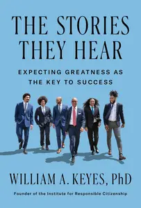 The Stories They Hear Expecting Greatness as the Key to Success