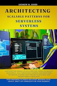 Architecting Scalable Patterns for Serverless Systems