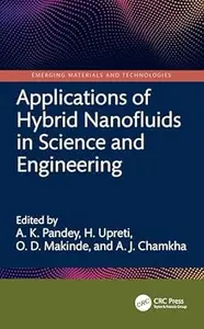 Applications of Hybrid Nanofluids in Science and Engineering