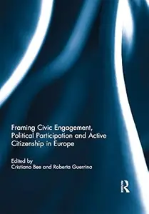 Framing Civic Engagement, Political Participation and Active Citizenship in Europe