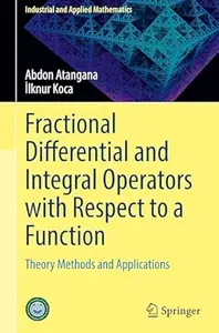 Fractional Differential and Integral Operators with Respect to a Function