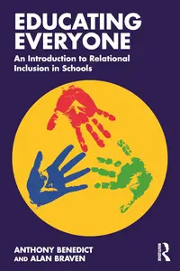 Educating Everyone An Introduction to Relational Inclusion in Schools