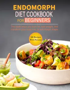 Endomorph Diet Cookbook for Beginners