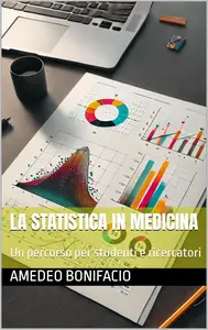 La statistica in medicina Un percorso per studenti e ricercatori