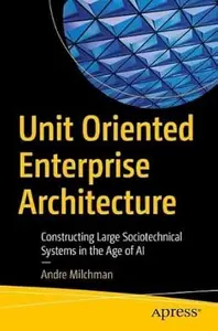 Unit Oriented Enterprise Architecture