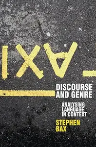 Discourse and Genre Using Language in Context