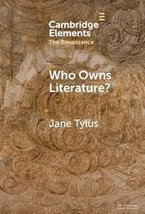 Who Owns Literature Early Modernity's Orphaned Texts