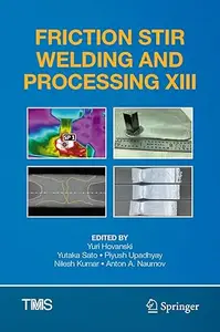 Friction Stir Welding and Processing XIII