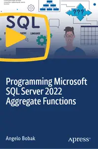 Programming Microsoft SQL Server 2022 Aggregate Functions