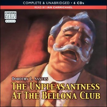 Wimsey 004 - The Unpleasantness at the Bellona Club - [AUDIOBOOK]