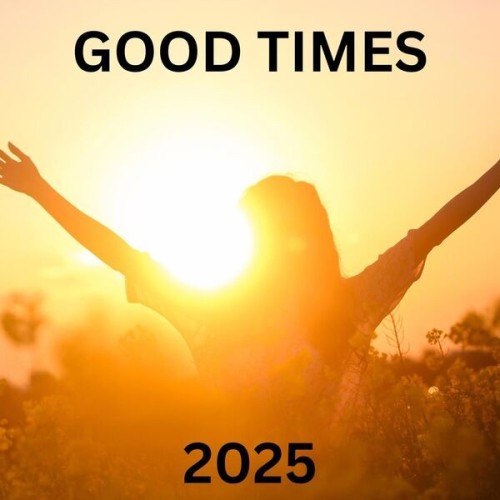 Good Times 2025 (2025)