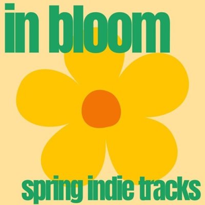 VA - in bloom: spring indie tracks (2025) MP3