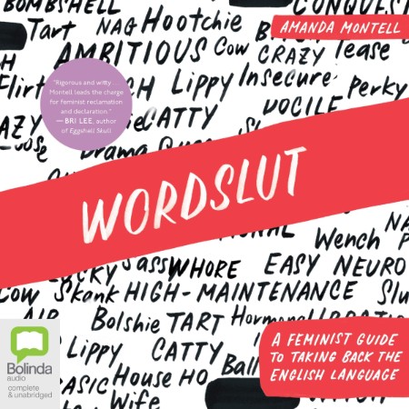 Wordslut: A Feminist Guide to Taking Back the English Language - [AUDIOBOOK]