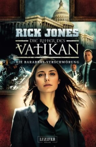 Cover: Rick Jones - Die Barabbas-Verschw&Ouml;Rung