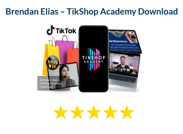 Brendan Elias – TikShop Academy Download