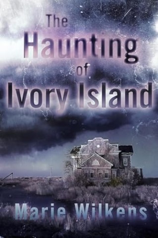 Cover: Marie Wilkens - The Haunting of Ivory Island