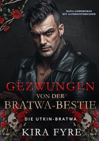 Cover: Kira Fyre - Gezwungen von der Bratva-Bestie