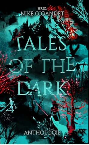 Cover: Nike Gigandet - Tales of the Dark