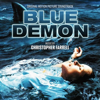 Blue Demon Soundtrack (by Christopher Farrell)