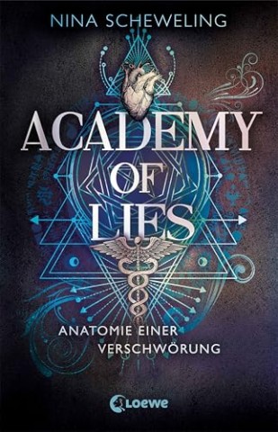 Cover: Nina Scheweling - Academy of Lies &ndash; Anatomie einer Verschw&ouml;rung