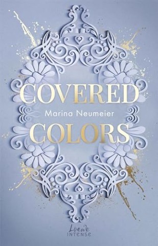 Cover: Marina Neumeier - Loewe Intense &ndash; Covered Colors