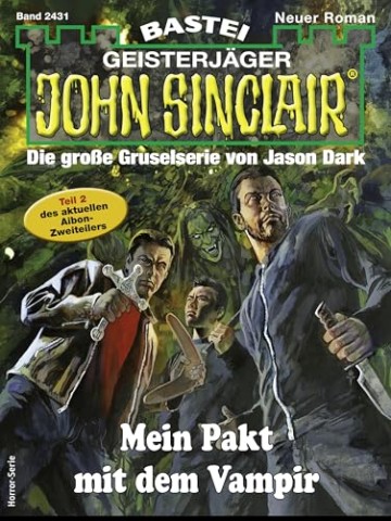 Cover: Rafael Marques - John Sinclair 2431 - Mein Pakt mit dem Vampir