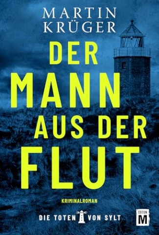 Cover: Martin Kr&uuml;ger - Der Mann aus der Flut