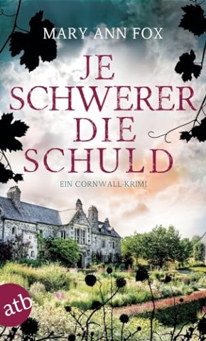 Cover: Mary Ann Fox - Je schwerer die Schuld