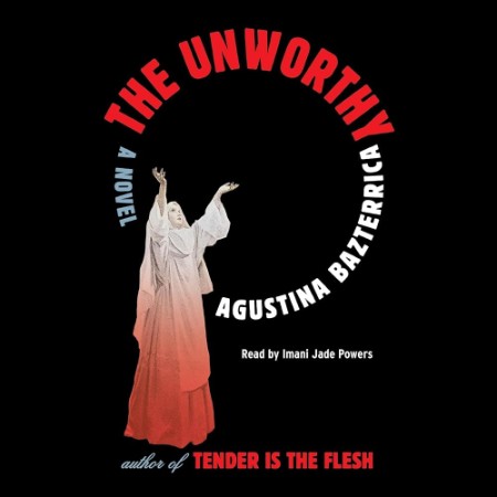 The Unworthy - [AUDIOBOOK]