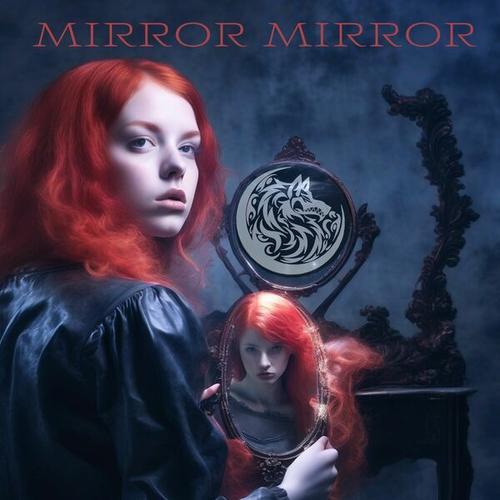 Circle The Wolves - Mirror Mirror (2025)