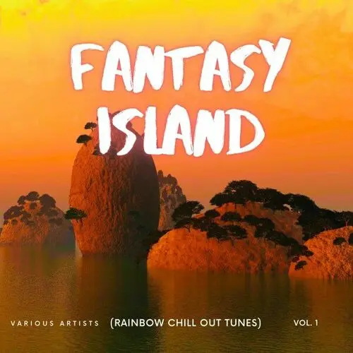 Fantasy Island Rainbow Chill out Tunes Vol. 1 (2025) FLAC