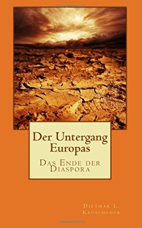 Der Untergang Europas: Zweites Buch - Das Ende der Diaspora - [AUDIOBOOK]