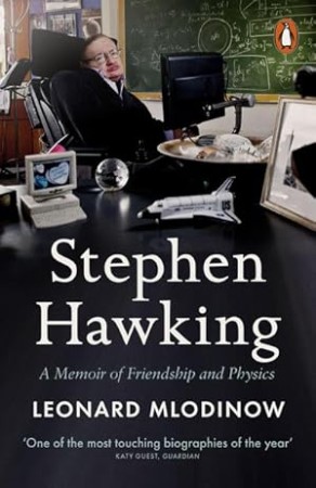 Stephen Hawking : Friendship and Physics - [AUDIOBOOK]