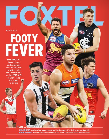 Foxtel Magazine - March 2025