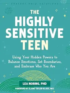 The Highly Sensitive Teen