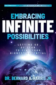 Embracing Infinite Possibilities Letting Go of Fear to Find Your Highest Potential