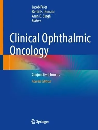 Clinical Ophthalmic Oncology Conjunctival Tumors,FourthEdition