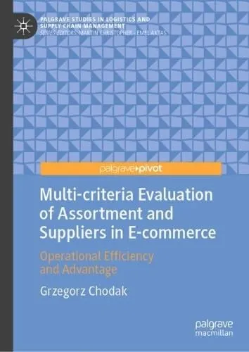 Multi–criteria Evaluation of Assortment and Suppliers in E–commerce Operational Efficiency and Advantage