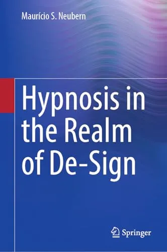 Hypnosis in the Realm of De–Sign